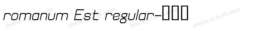 romanum Est regular字体转换
